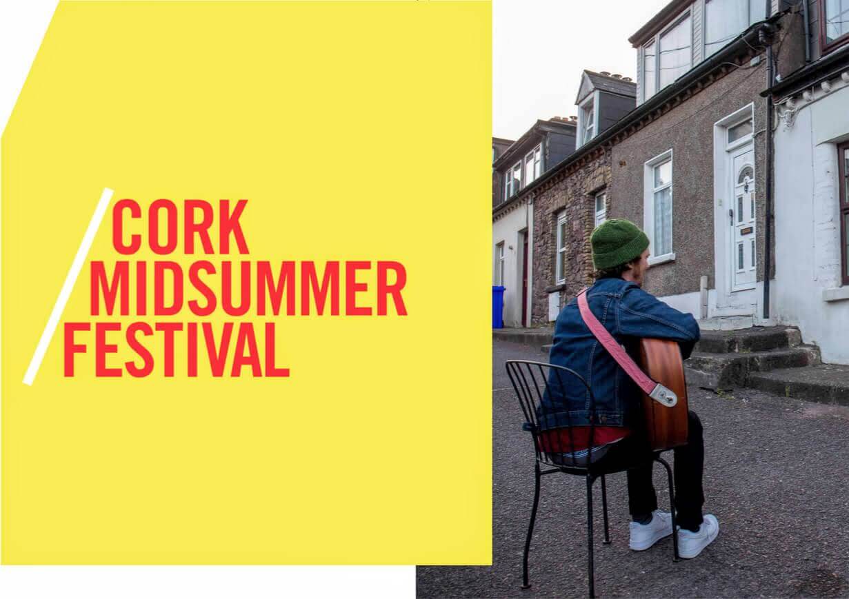 Cork Midsummer Festival 2021 - Culture tourist