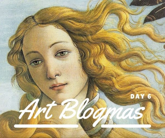 Art Blogmas 2021 Day 6 Sandro Botticelli The Birth of Venus
