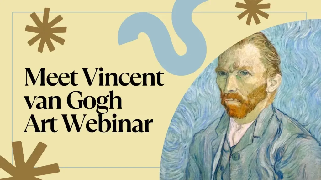 Van Gogh Art Webinar